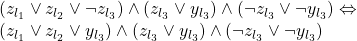 \\ (z_{l_1} \vee z_{l_2} \vee \neg z_{l_3}) \wedge (z_{l_3} \vee y_{l_3}) \wedge ( \neg z_{l_3} \vee \neg y_{l_3}) \Leftrightarrow \\  (z_{l_1} \vee z_{l_2} \vee y_{l_3}) \wedge (z_{l_3} \vee y_{l_3}) \wedge ( \neg z_{l_3} \vee \neg y_{l_3})